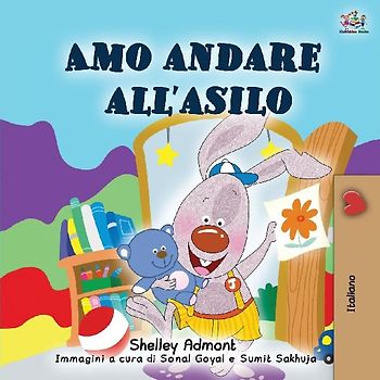 I Love to Go to Daycare (Italian Book for Kids)