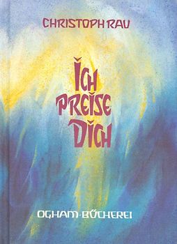 Ich preise Dich