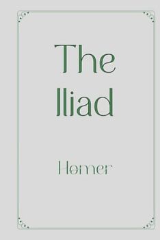 The Iliad: Elegance Premium Edition