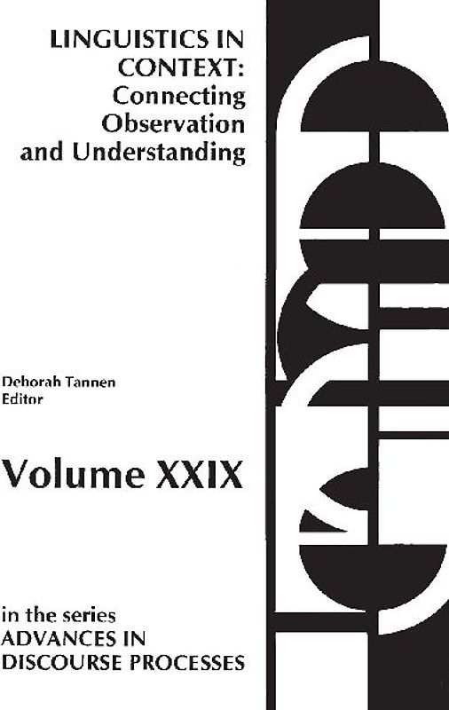 Linguistics in Context--Connecting Observation and Understanding