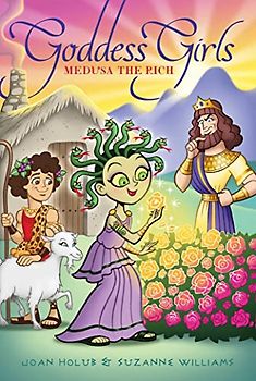 Medusa the Rich (Volume 16) (Goddess Girls, Band 16)