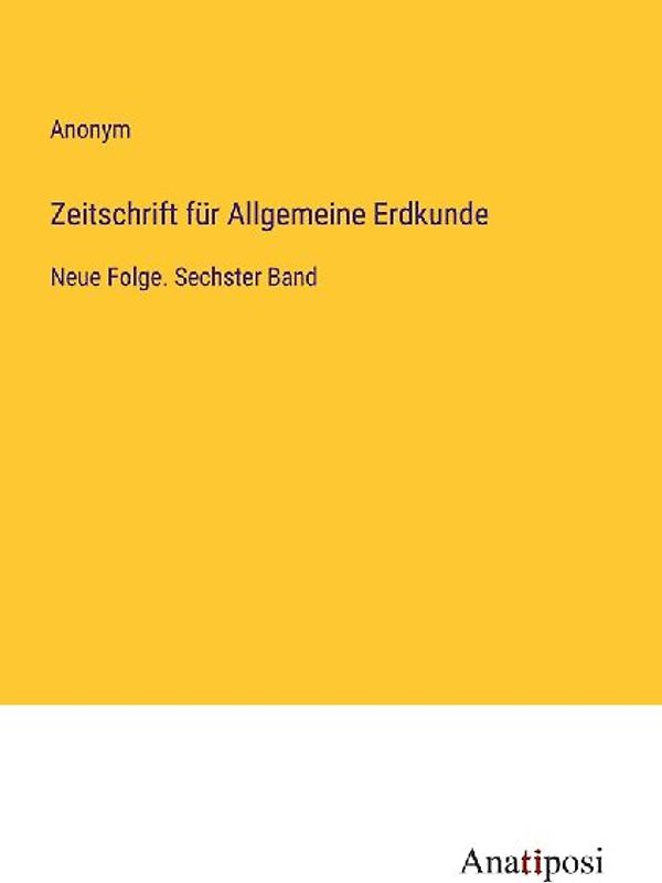 Zeitschrift für Allgemeine Erdkunde