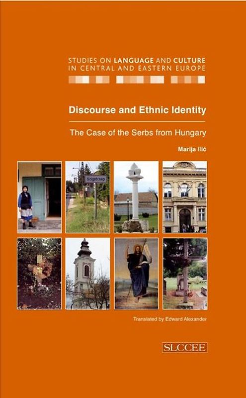 Discourse and Ethnic Identity. The Case of the Serbs from Hungary
