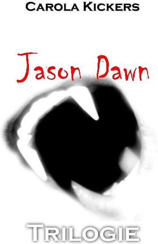 Die Jason Dawn Trilogie