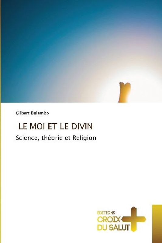 LE MOI ET LE DIVIN