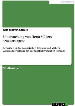 Untersuchung von Herta Müllers "Niederungen"