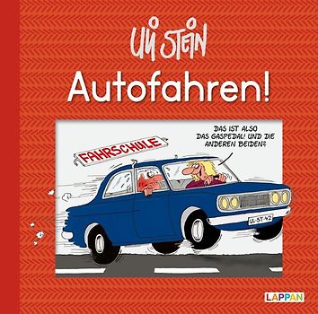Uli Stein: Freizeit & Beruf: Autofahren!