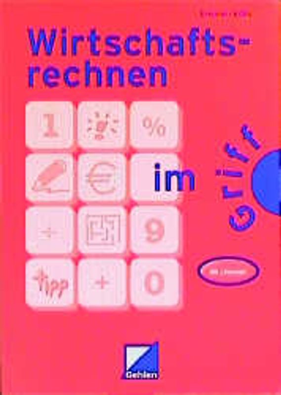 Wirtschaftsrechnen im Griff