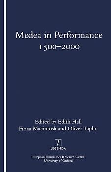 Medea in Performance 1500-2000