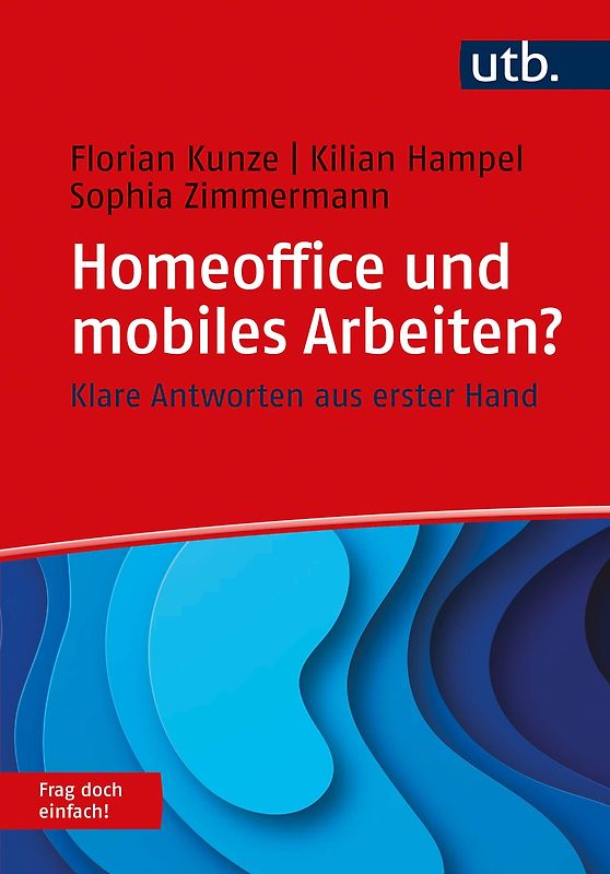 Homeoffice und mobiles Arbeiten? Frag doch einfach!