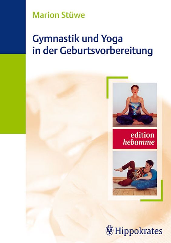 Gymnastik und Yoga in der Geburtsvorbereitung