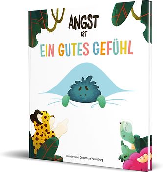 Angst ist ein gutes Gefühl