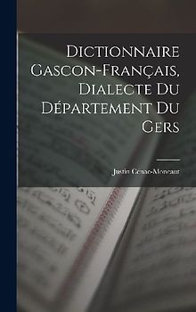 Dictionnaire Gascon-Français, Dialecte du Département du Gers