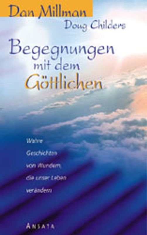 Begegnungen mit dem Göttlichen