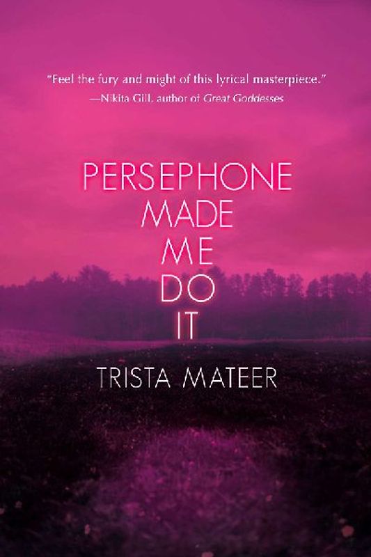 Persephone Made Me Do It