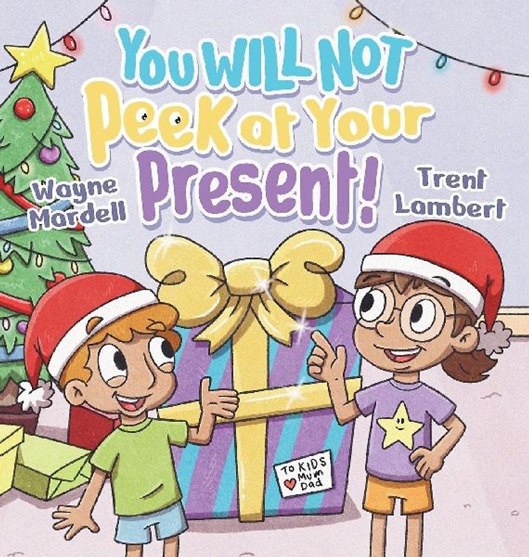 You WILL NOT Peek at Your Present!