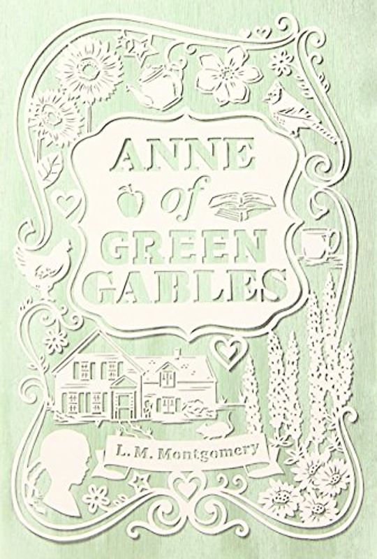Anne of Green Gables (An Anne of Green Gables Novel) - Montgomery, L. M.