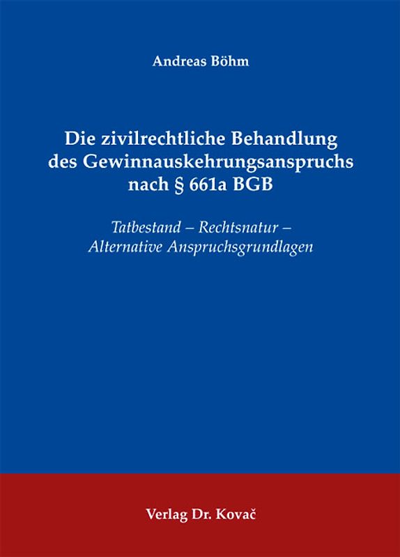 Die zivilrechtliche Behandlung des Gewinnauskehrungsanspruchs nach § 661a BGB