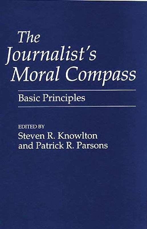 The Journalist's Moral Compass