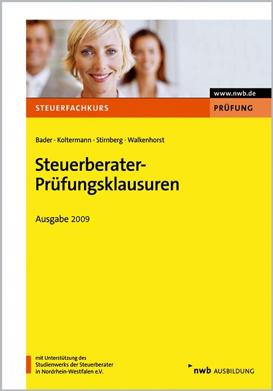 Steuerberater-Prüfungsklausuren - Ausgabe 2009