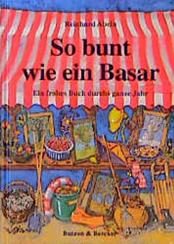 So bunt wie ein Basar. Ein frohes Buch durchs ganze Jahr
