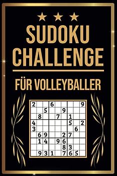 SUDOKU Challenge für Volleyballer: Sudoku Buch I 300 Rätsel inkl. Anleitungen & Lösungen I Leicht bis Schwer I A5 I Tolles Geschenk für Volleyballer