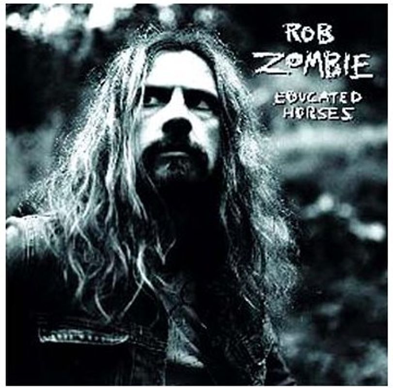 Rob Zombie - Educated Horses