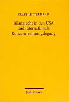 Bilanzrecht in den USA und internationale Konzernrechnungslegung