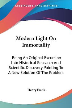 Modern Light On Immortality