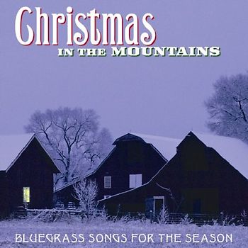Christmas in the Mountains - Christmas in the Mountains