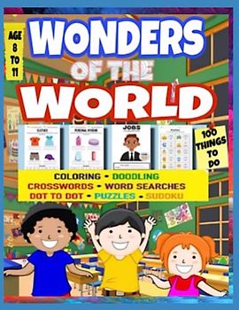 Wonders Of The World, Explores Workbook, Educational Book for Kids 8-11: Activity Book