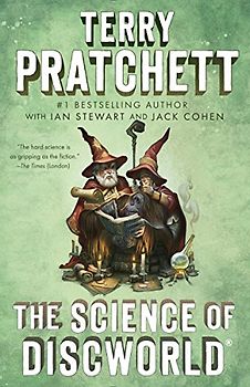 The Science of Discworld: A Novel (Science of Discworld Series, Band 1)