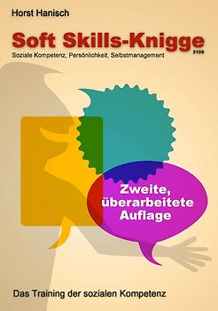 Soft Skills-Knigge 2100. Soziale Kompetenz, Persönlichkeit, Selbstmanagement
