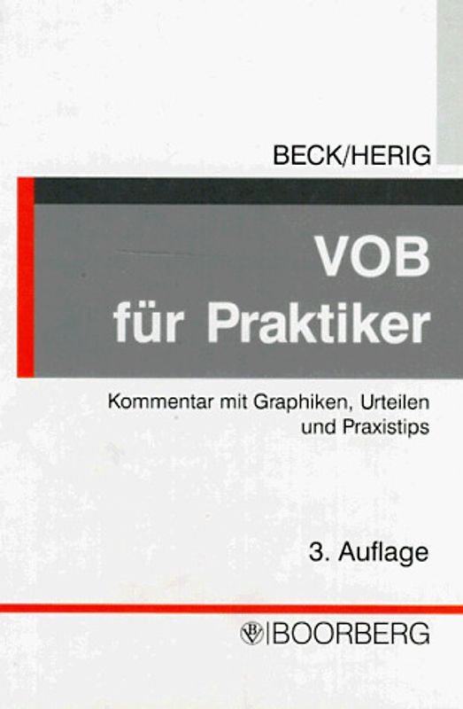 VOB für Praktiker. Kommentar zur Verdingungsordnung für Bauleistungen