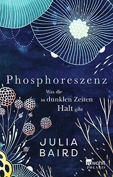 Phosphoreszenz - Was dir in dunklen Zeiten Halt gibt