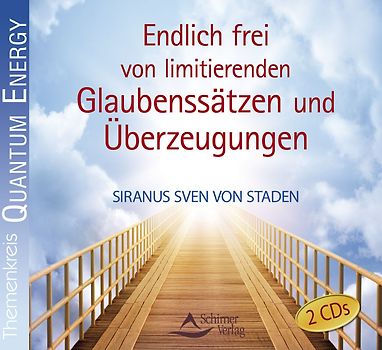 Endlich frei von limitierenden Glaubenssätzen und Überzeugungen