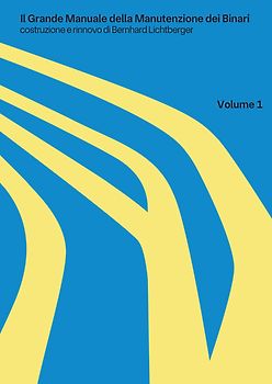 Il grande manuale della manutenzione dei binari