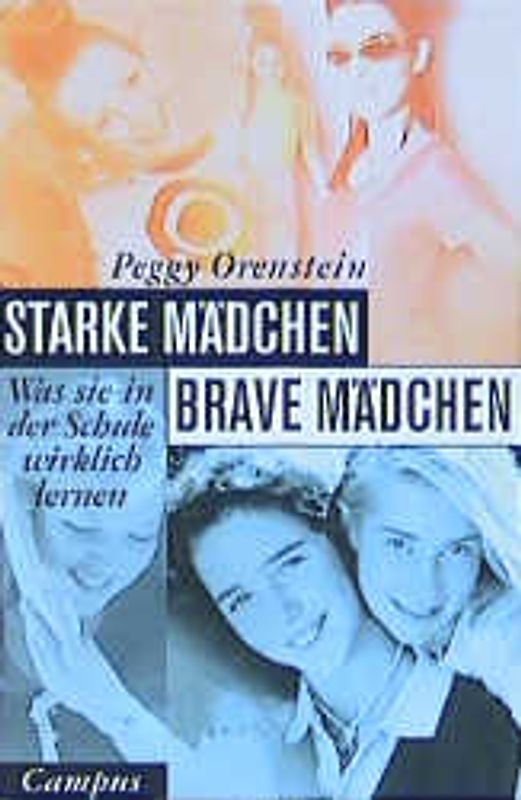 Starke Mädchen - brave Mädchen. Was sie in der Schule wirklich lernen