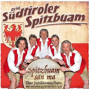 Südtiroler Spitzbuam,Orig. - Spitzbuam san ma [2 CDs]