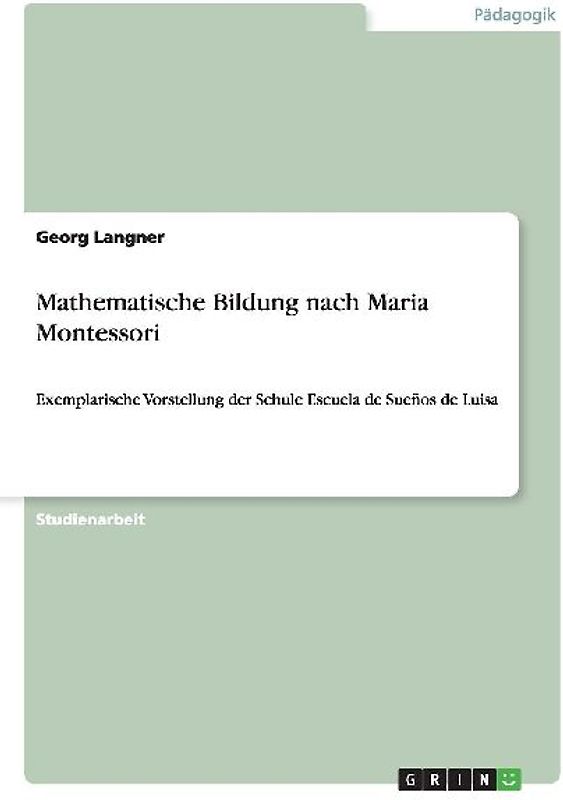 Mathematische Bildung nach Maria Montessori