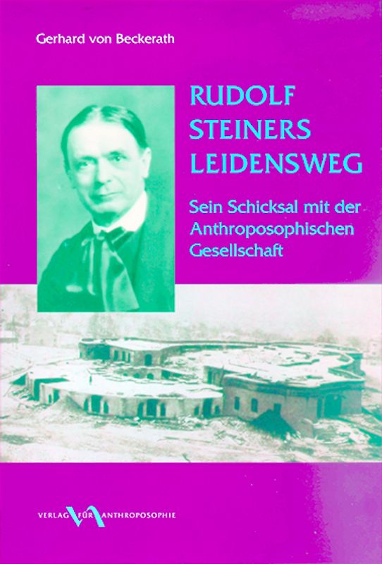 Rudolf Steiners Leidensweg