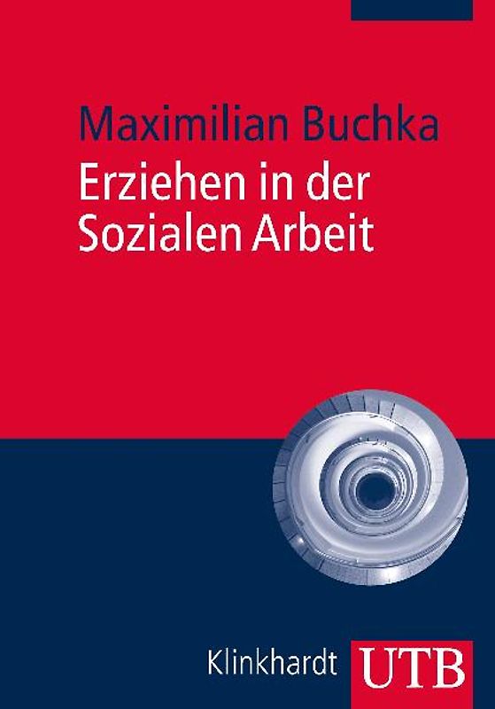 Erziehen in der Sozialen Arbeit