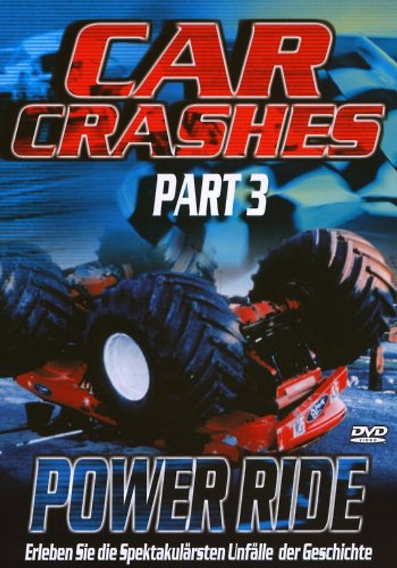 Car Crashes Part 3 - Power Ride DVD