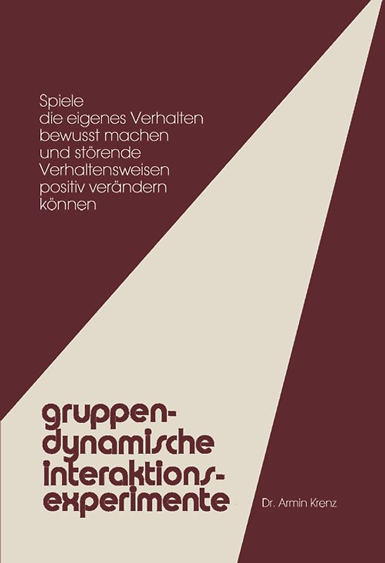 Gruppendynamische Interaktions-Experimente