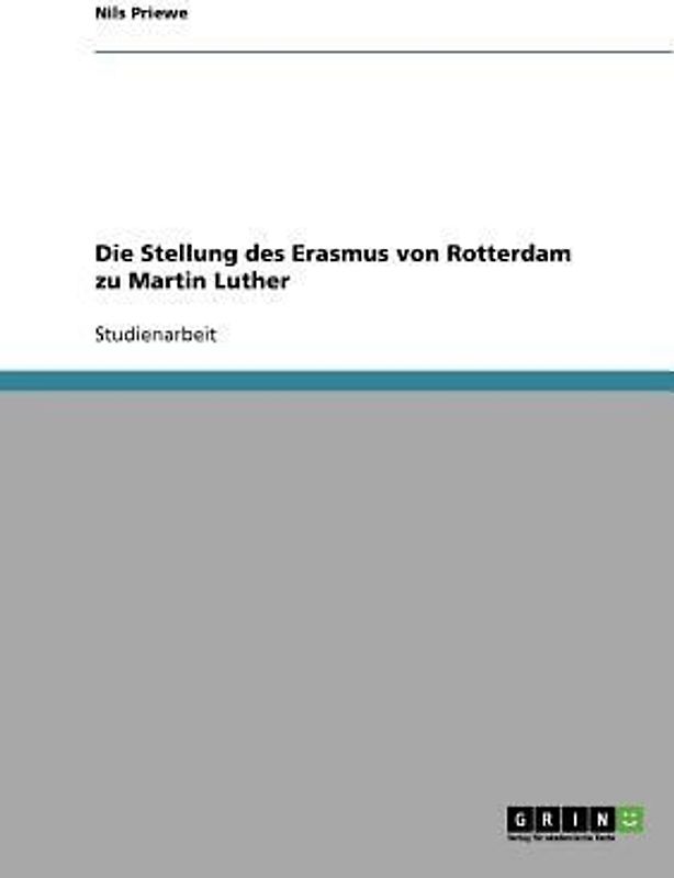 Die Stellung des Erasmus von Rotterdam zu Martin Luther