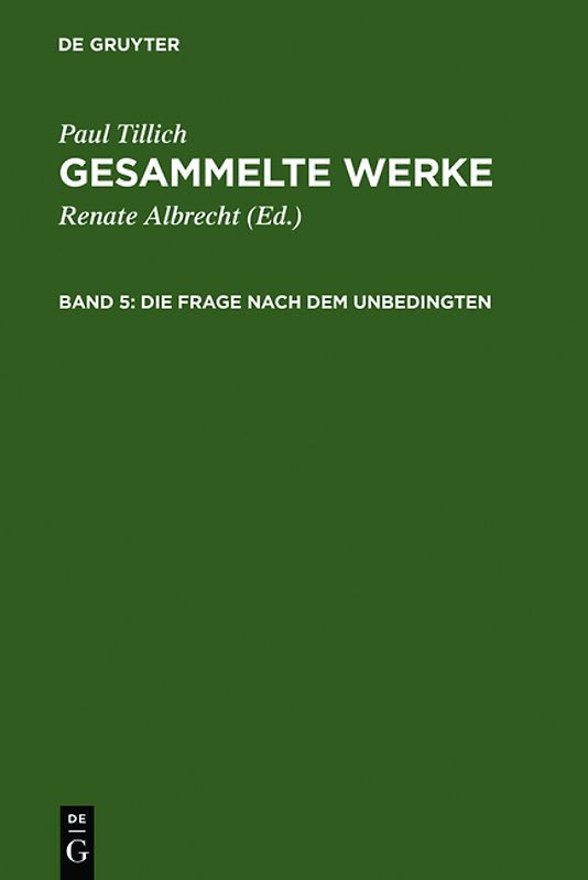 Paul Tillich: Gesammelte Werke / Die Frage nach dem Unbedingten