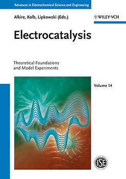 Advances in Electrochemical Science and Engineering / Electrocatalysis