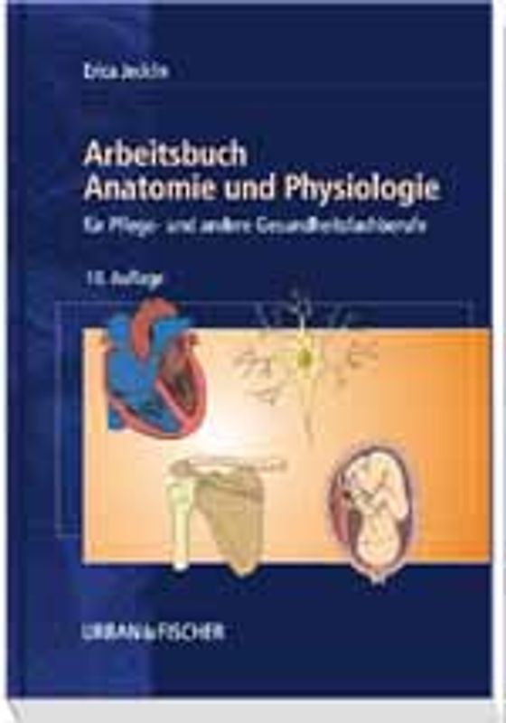 Arbeitsbuch Anatomie und Physiologie