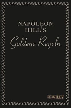 Napoleon Hill's Goldene Regeln