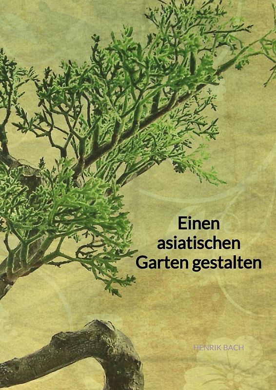 Einen asiatischen Garten gestalten